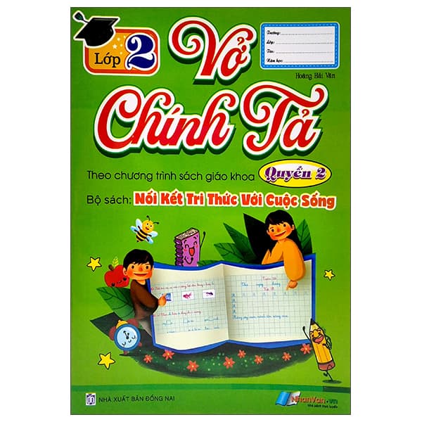Sách Vở Chính Tả Lớp 2 - Quyển 2 (Theo Kết Nối Tri Thức Với Cuộc S� - Chì