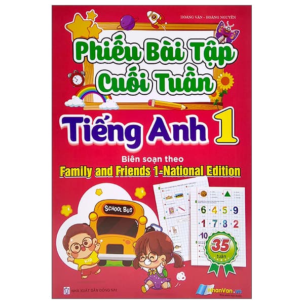 Sách Phiếu Bài Tập Cuối Tuần Tiếng Anh 1 (Theo Family And Friends 1 - Natio - NG.UYÊN