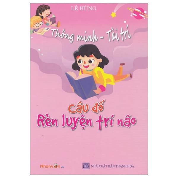 Sách Thông Minh - Tài Trí: Câu Đố Rèn Luyện Trí Não - Lê Hùng