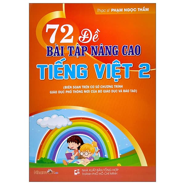 Sách 72 Đề Bài Tập Nâng Cao Tiếng Việt Lớp 2 - ThS Phạm Ngọc Thắm