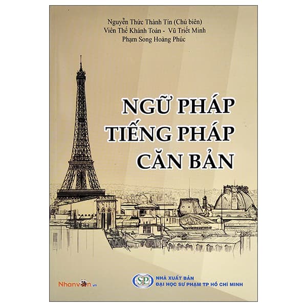 Sách Ngữ Pháp Tiếng Pháp Căn Bản (Tái Bản 2025) - Nguyễn Thức Thành Tín
