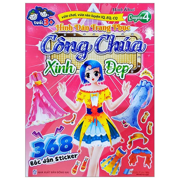 Sách 368 Bóc Dán Sticker - Hình Dán Trang Phục Công Chúa - Quyển 4 - Xinh Đ - Minh Khuê