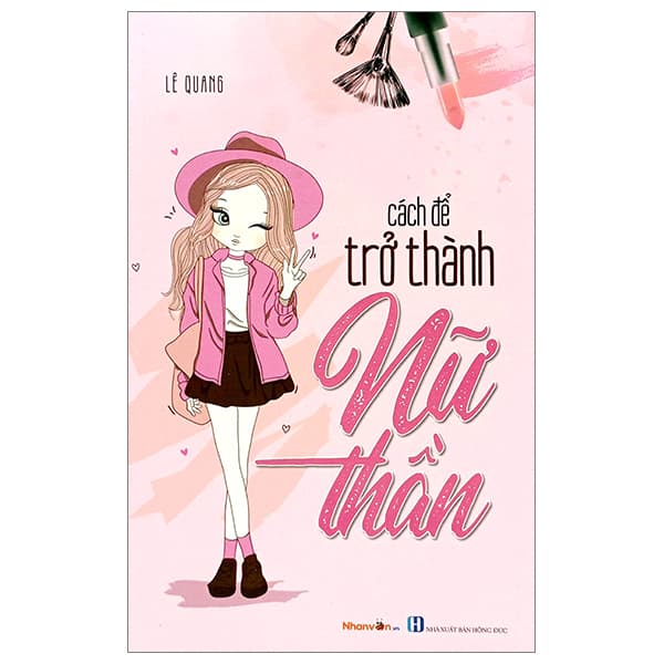 Sách Cách Để Trở Thành Nữ Thần - Lê Quang