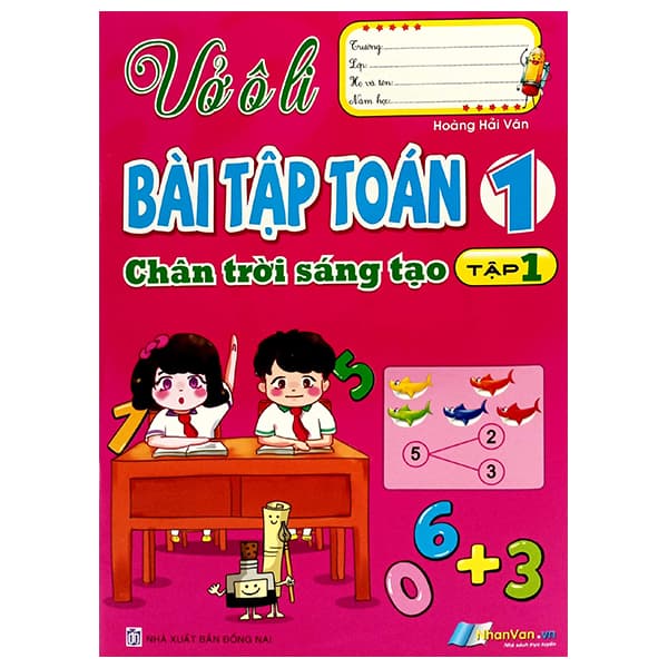 Sách Vở Ô Li Bài Tập Toán 1 - Tập 1 (Chân Trời Sáng Tạo) - Pang Li Kin