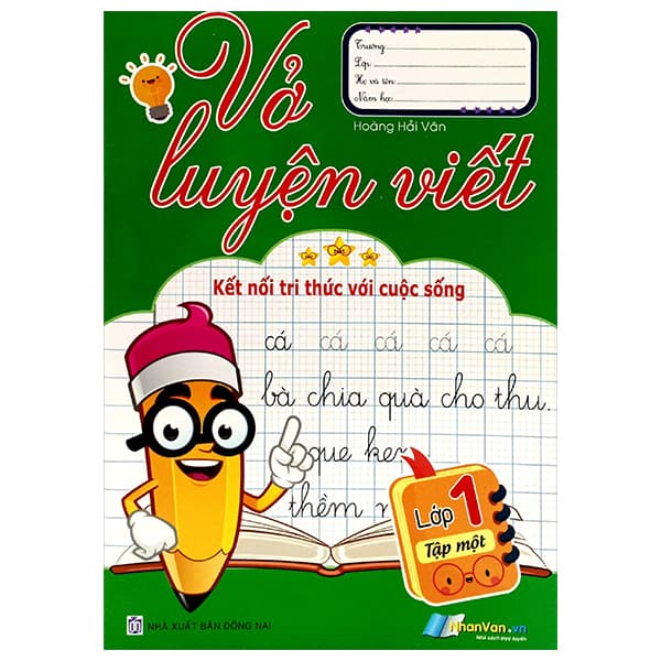 Sách Vở Luyện Viết Lớp 1 - Tập 1 (Kết Nối Tri Thức Với Cuộc Sống
