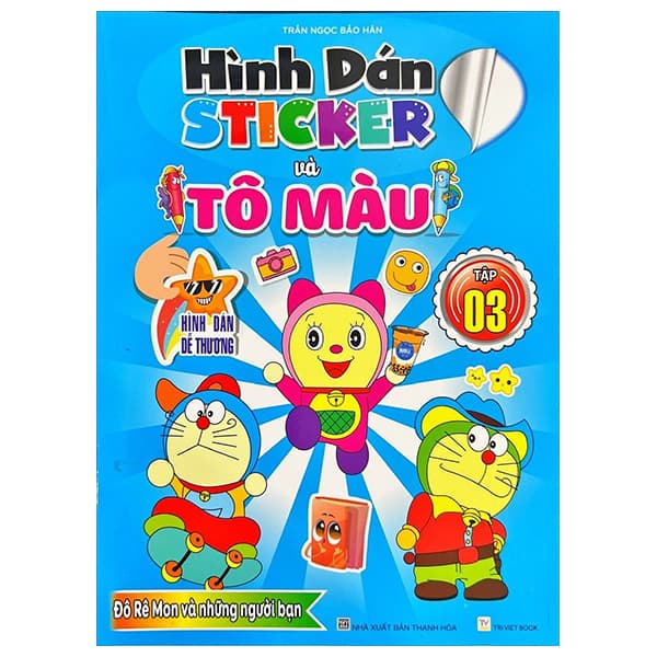 Sách Hình Dán Sticker Và Tô Màu - Tập 3 - Trần Ngọc Bảo Hân