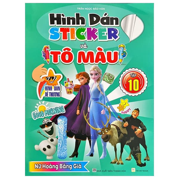 Sách Hình Dán Sticker Và Tô Màu - Tập 10 - Trần Ngọc Bảo Hân