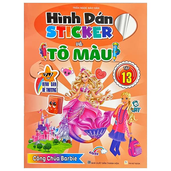 Sách Hình Dán Sticker Và Tô Màu - Tập 13 - Trần Hòa