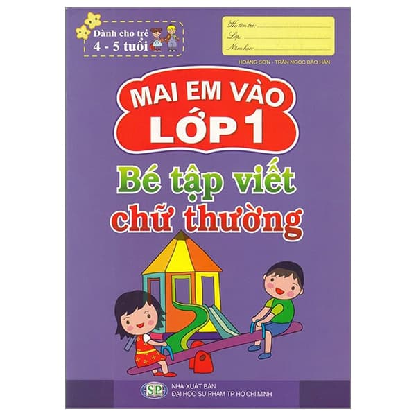 Sách Mai Em Vào Lớp 1 - Dành Cho Trẻ 4-5 Tuổi - Bé Tập Viết Chữ Thườ - Mai Hoa