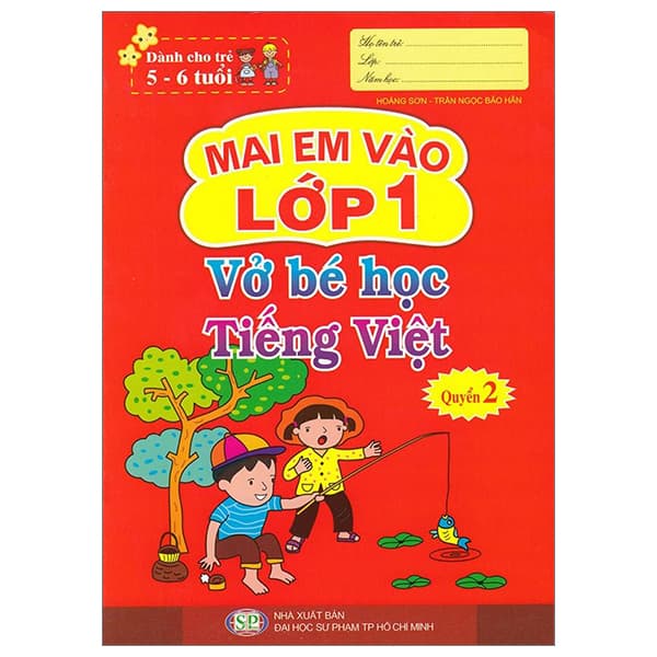 Sách Mai Em Vào Lớp 1 - Dành Cho Trẻ 5-6 Tuổi - Vở Bé Học Tiếng Việt - Mai Hoa