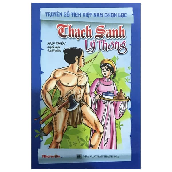 Sách Truyện Cổ Tích Việt Nam Chọn Lọc - Thạch Sanh Lý Thông (Tái Bản - Việt Anh