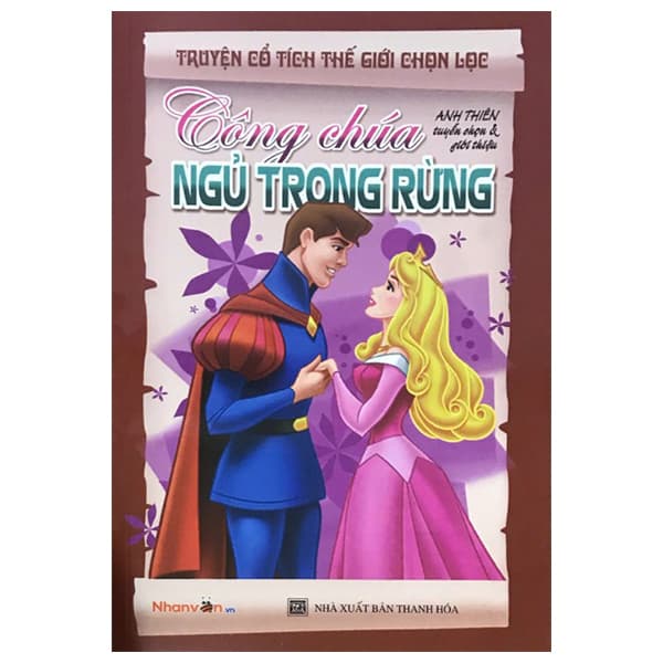 Sách Truyện Cổ Tích Thế Giới Chọn Lọc - Công Chúa Ngủ Trong Rừng (T - Anh Thiên