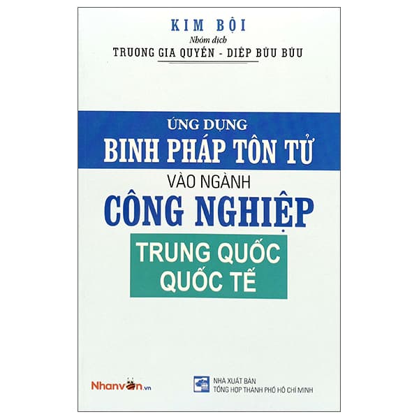 Sách Ứng Dụng Binh Pháp Tôn Tử Vào Ngành Công Nghiệp Trung Quốc Quốc - Kim Bội