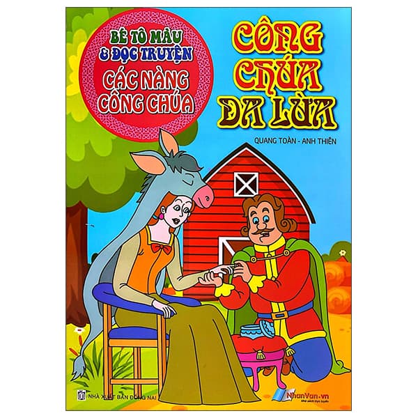 Sách Bé Tô Màu Và Đọc Truyện - Các Nàng Công Chúa - Công Chúa Da Lừa - Quang Toàn