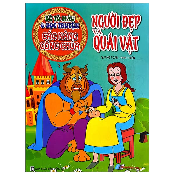 Sách Bé Tô Màu Và Đọc Truyện - Các Nàng Công Chúa - Người Đẹp Và Q - Quang Toàn