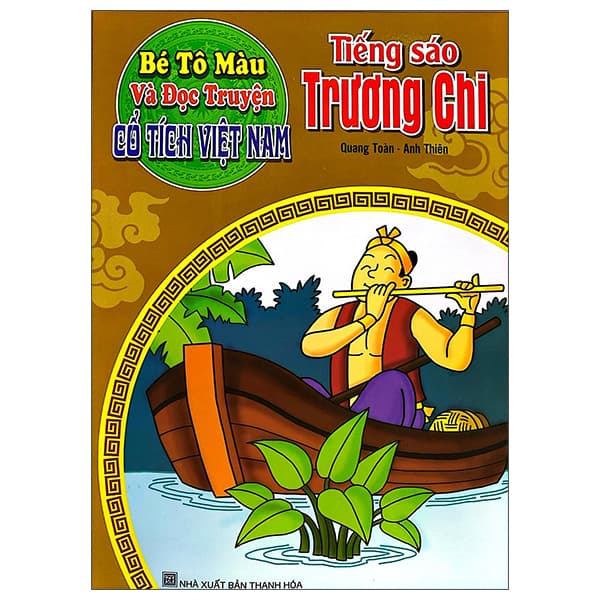 Sách Bé Tô Màu Và Đọc Truyện - Cổ Tích Việt Nam - Tiếng Sáo Trương - Quang Toàn