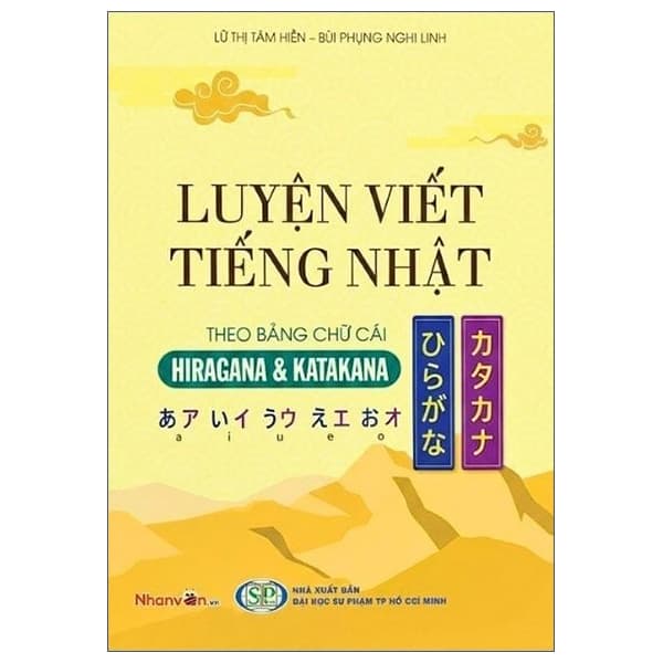 Sách Luyện Viết Tiếng Nhật Theo Bảng Chữ Cái - Hiragana Và Katakana - Lữ Thị Tâm Hiền