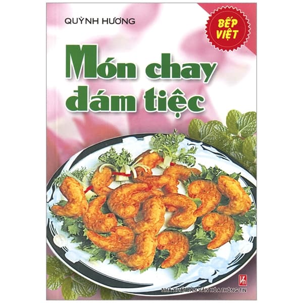 Sách Bếp Việt - Món Chay Đám Tiệc - NXB Văn Hoá Thông Tin