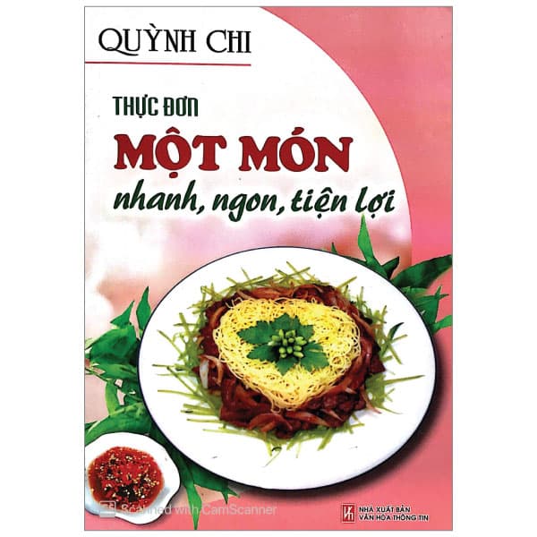 Sách Thực Đơn Một Món Nhanh, Ngon, Tiện Lợi - Quỳnh Chi