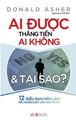 Sách Ai Được Thăng Tiến, Ai Không & Tại Sao? - Do