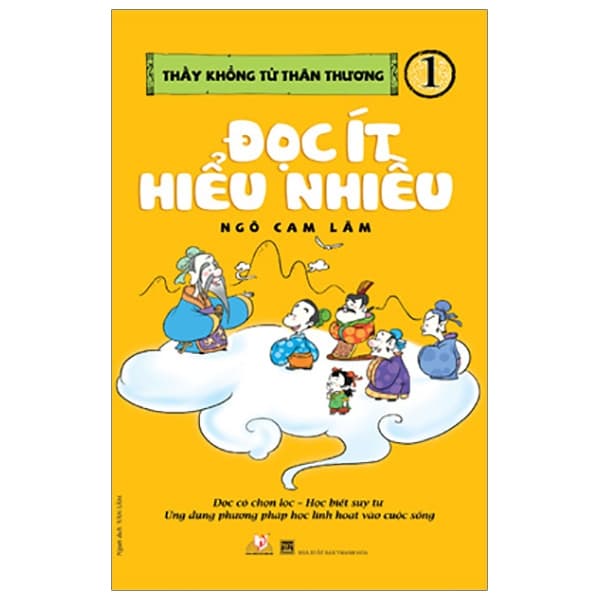 Sách Thầy Khổng Tử Thân Thương - Tập 1: Đọc Ít Hiểu Nhiều - Ngô Cam Lâm