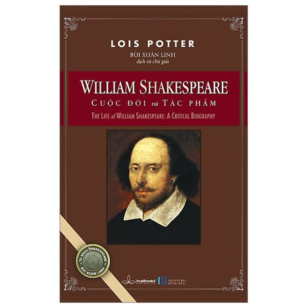 Sách William Shakespeare - Cuộc Đời Và Tác Phẩm - The Life Of William Shakesp - Lois Potter