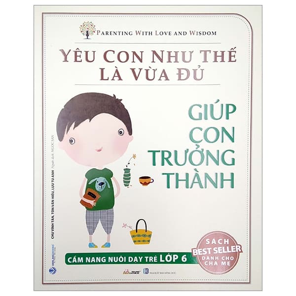 Sách Yêu Con Như Thế  Là Vừa Đủ - Giúp Con Trưởng Thành (Cẩm Nang Nu� - Chu Vĩnh Tân
