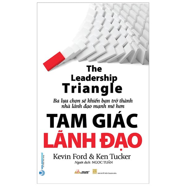 Sách Tam Giác Lãnh Đạo - The Leadership Triangle - Kevin Ford