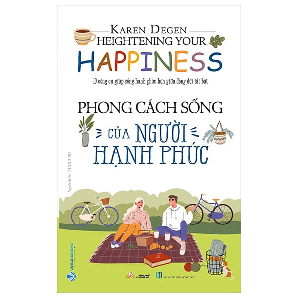 Sách Phong Cách Sống Của Người Hạnh Phúc - Karren Degen