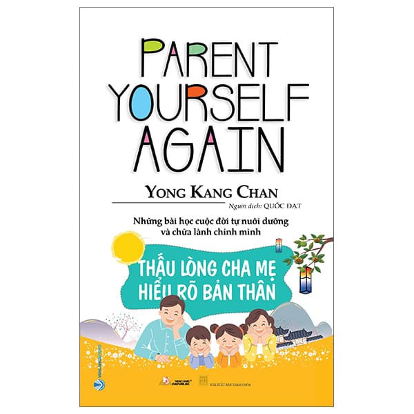 Sách Thấu Lòng Cha Mẹ - Hiểu Rõ Bản Thân - Yong Kang Chan