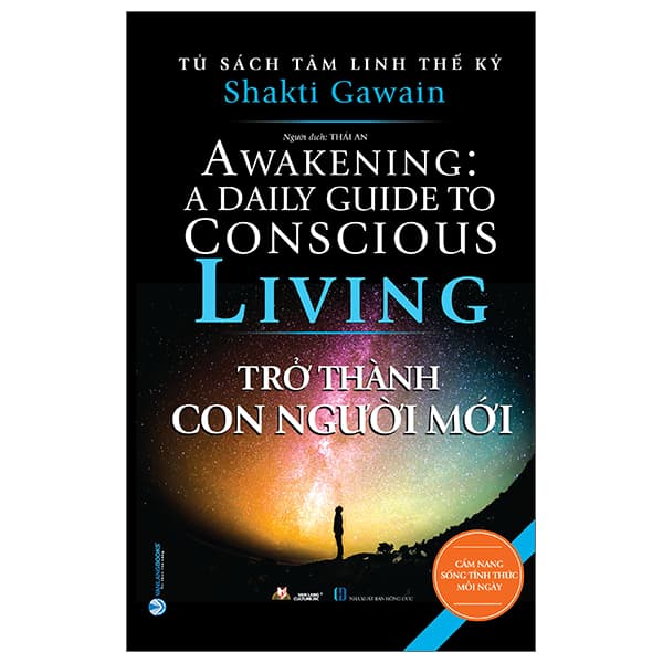 Sách Tủ Sách Tâm Linh Thế Kỷ - Trở Thành Con Người Mới - Shakti Gawain
