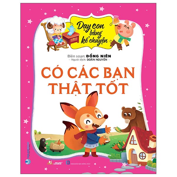 Sách Dạy Con Bằng Kể Chuyện - Có Các Bạn Thật Tốt - Chuyện