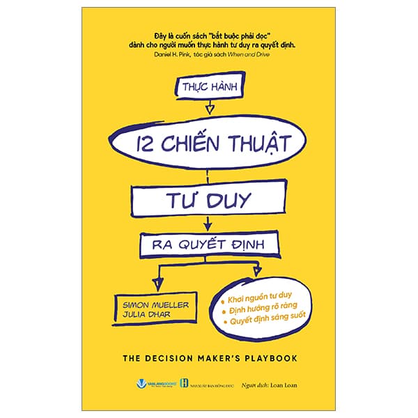 Sách Thực Hành 12 Chiến Thuật Tư Duy Ra Quyết Định - Simon Mueller