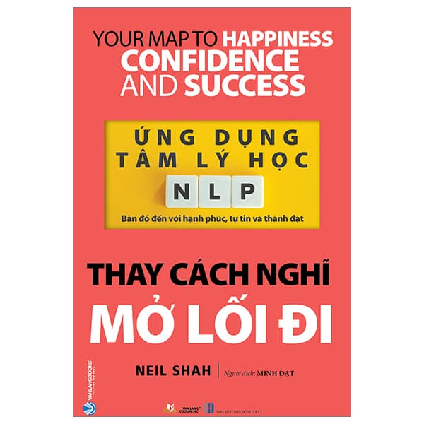 Sách Ứng Dụng Tâm Lý Học NLP - Thay Cách Nghĩ Mở Lối Đi - Di Di