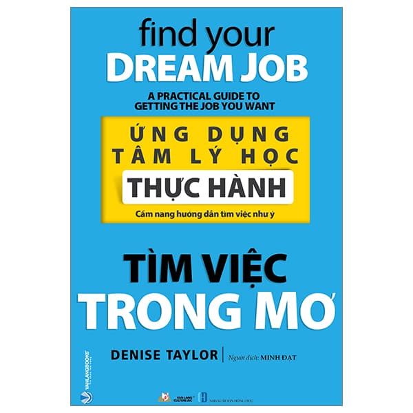 Sách Ứng Dụng Tâm Lý Học Thực Hành - Tìm Việc Trong Mơ - Denise Taylor
