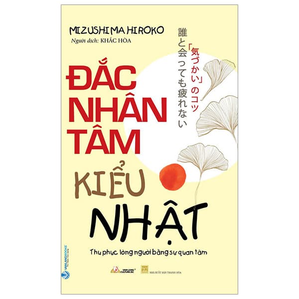Sách Đắc Nhân Tâm Kiểu Nhật - Thu Phục Lòng Người Bằng Sự Quan Tâm - Mizushima Hiroko