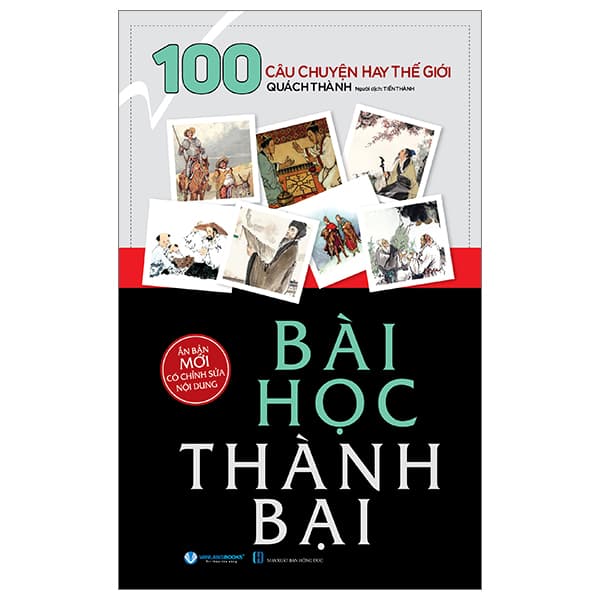 Sách 100 Câu Chuyện Hay Thế Giới - Bài Học Thành Bại - Quách Thành
