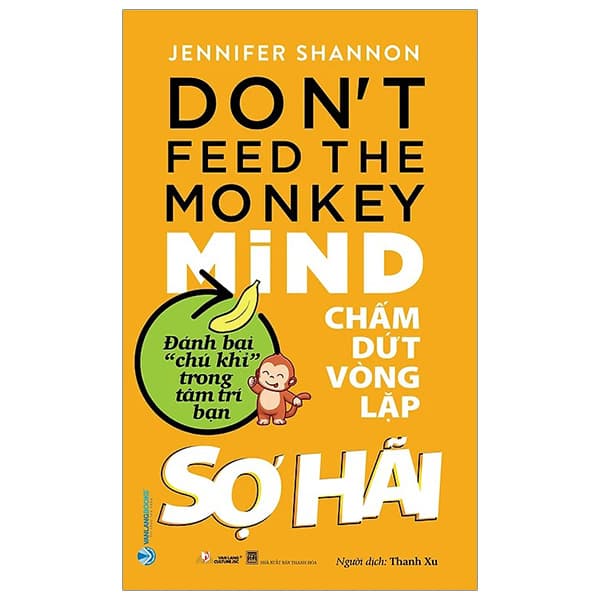 Sách Chấm Dứt Vòng Lặp Sợ Hãi - Don't Feed the Monkey Mind - Jennifer Shannon