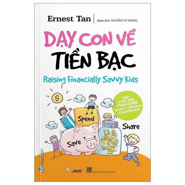 Sách Dạy Con Về Tiền Bạc (Tái Bản 2023) - Ernest Tan