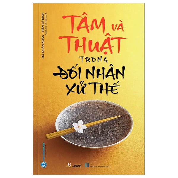 Sách Tâm Và Thuật Trong Đối Nhân Xử Thế - Mã Ngân Xuân