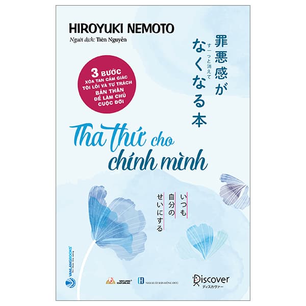 Sách Tha Thứ Cho Chính Mình - Hiroyuki Nemoto