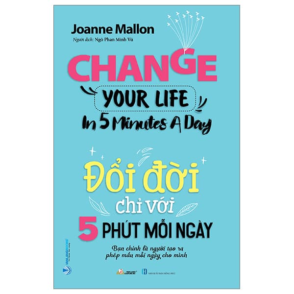 Sách Đổi Đời Chỉ Với 5 Phút Mỗi Ngày - Joanne Mallon