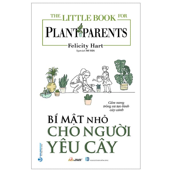 Sách The Little Book For Plant Parents - Bí Mật Nhỏ Cho Người Yêu Cây - Elsie Wild