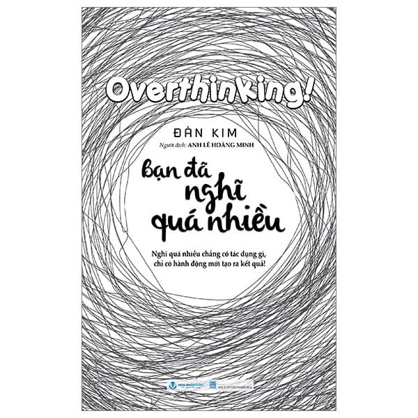 Sách Bạn Đã Nghĩ Quá Nhiều - Đàn Kim