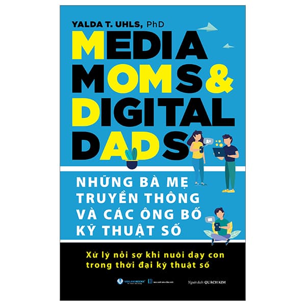 Sách Những Bà Mẹ Truyền Thông Và Các Ông Bố Kỹ Thuật Số