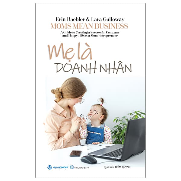 Sách Mẹ Là Doanh Nhân - Erin Lowry