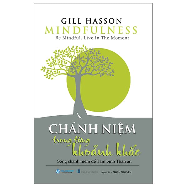 Sách Mindfulness - Chánh Niệm Trong Từng Khoảnh Khắc - Gill Hasson
