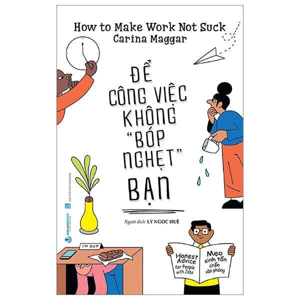 Sách Để Công Việc Không "Bóp Nghẹt " Bạn - Carina Maggar