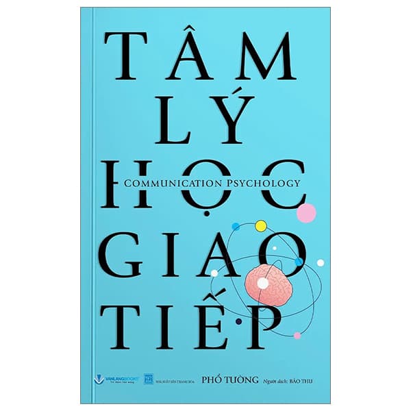 Sách Tâm Lý Học Giao Tiếp - Lý Gia