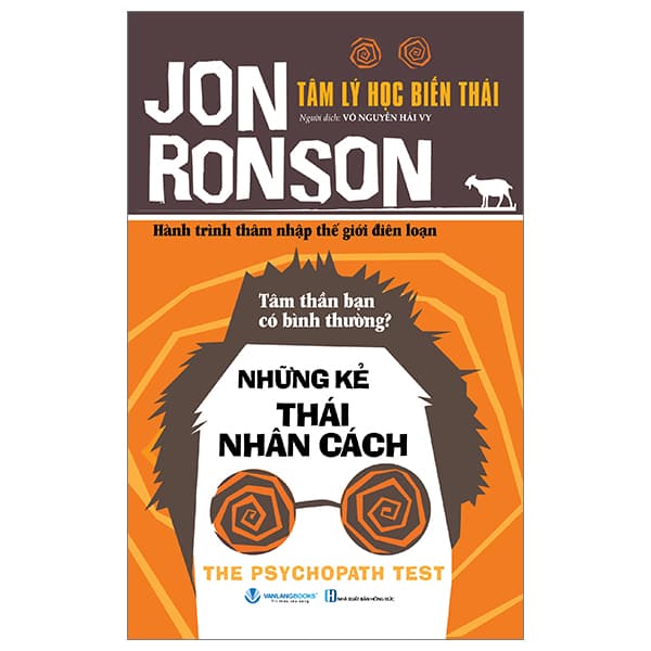 Sách Tâm Lý Học Biến Thái - Những Kẻ Thái Nhân Cách - Jon Ronson